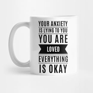 Everything Is Okay Quote Typography Mug